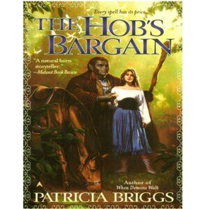 5/$12 Book Hob's Bargain Patricia Briggs MMPB Beauty & Beast Fantasy Romance ACE